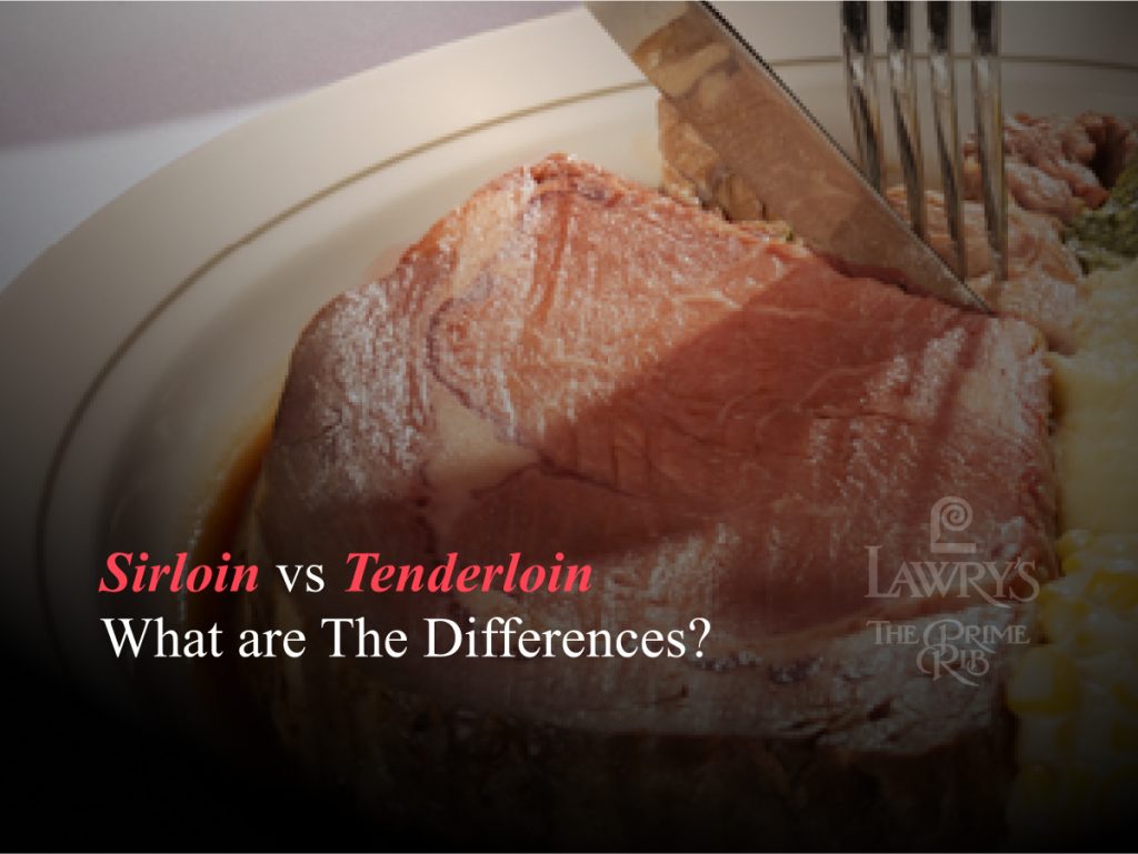 Sirloin vs Tenderloin