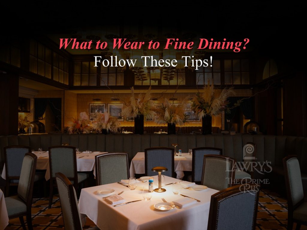 What to Wear to Fine Dining Follow These Tips!