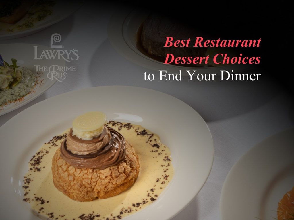 best-restaurant-dessert-choices-to-end-your-dinner