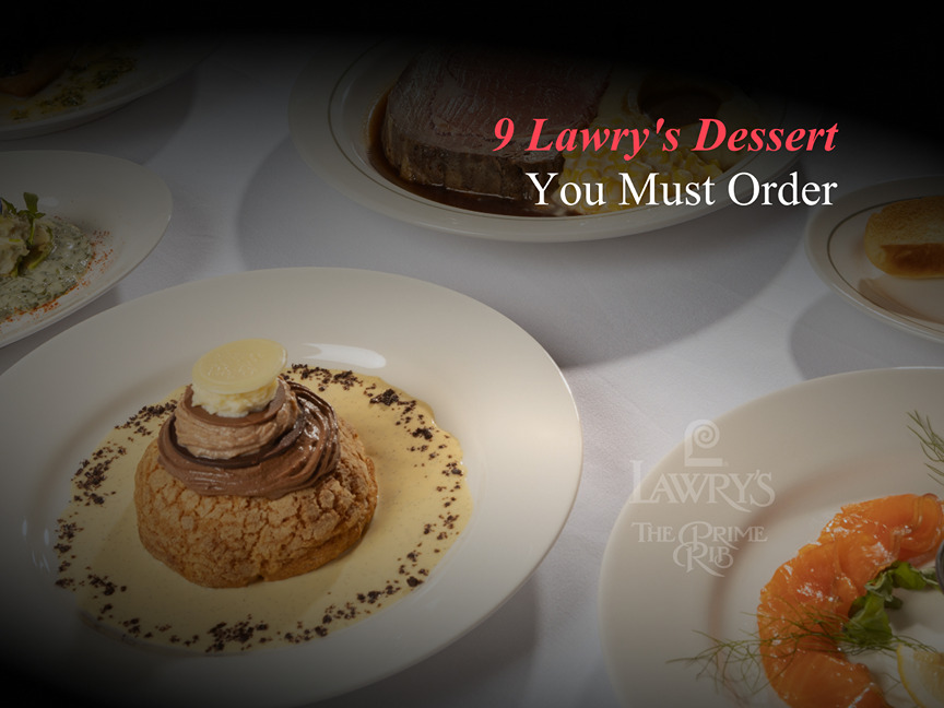 9-lawrys-dessert-you-must-order